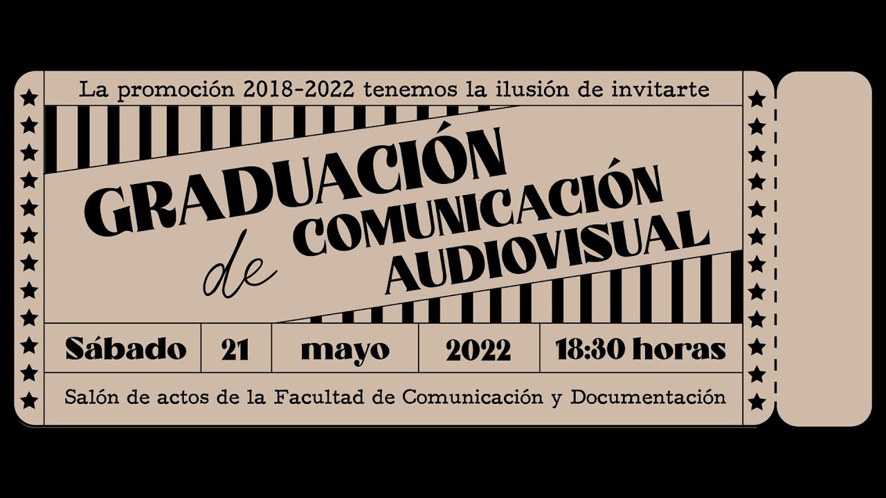 Ceremonia de Graduación | Grado en Comunicación Audiovisual | 2018-2022