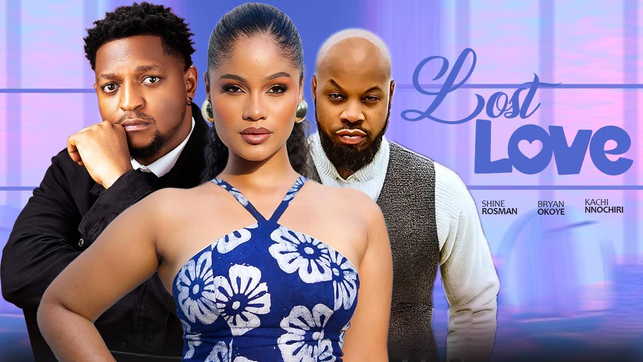 LOST LOVE - Shine Rosman, Bryan Okoye, Kachi Nnochiri, Aishat | Latest Nigerian Marriage Full Movie