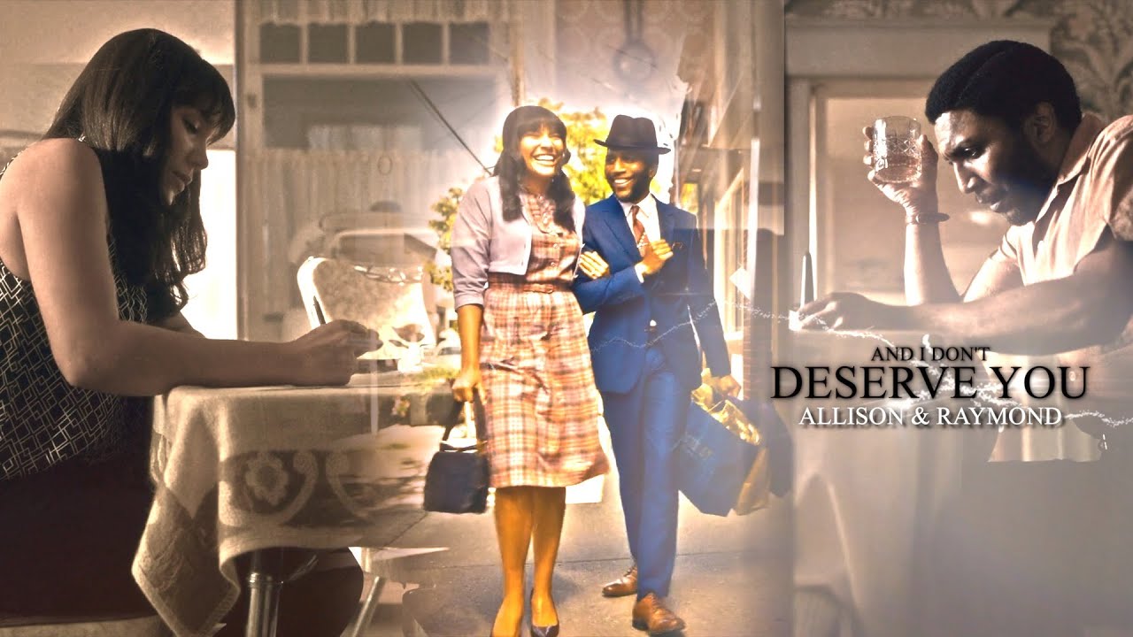 Allison & Raymond | Don't Deserve You