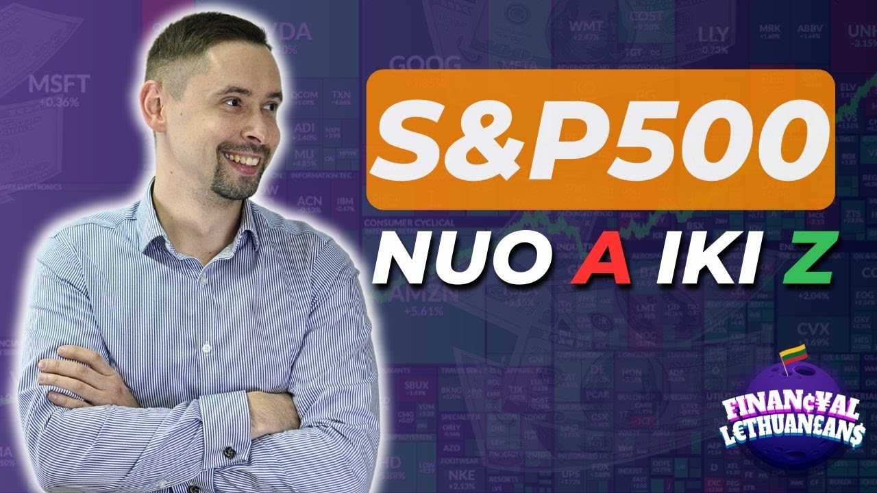 I&scaron;samiai apie S&P500: kodėl jis toks geras?