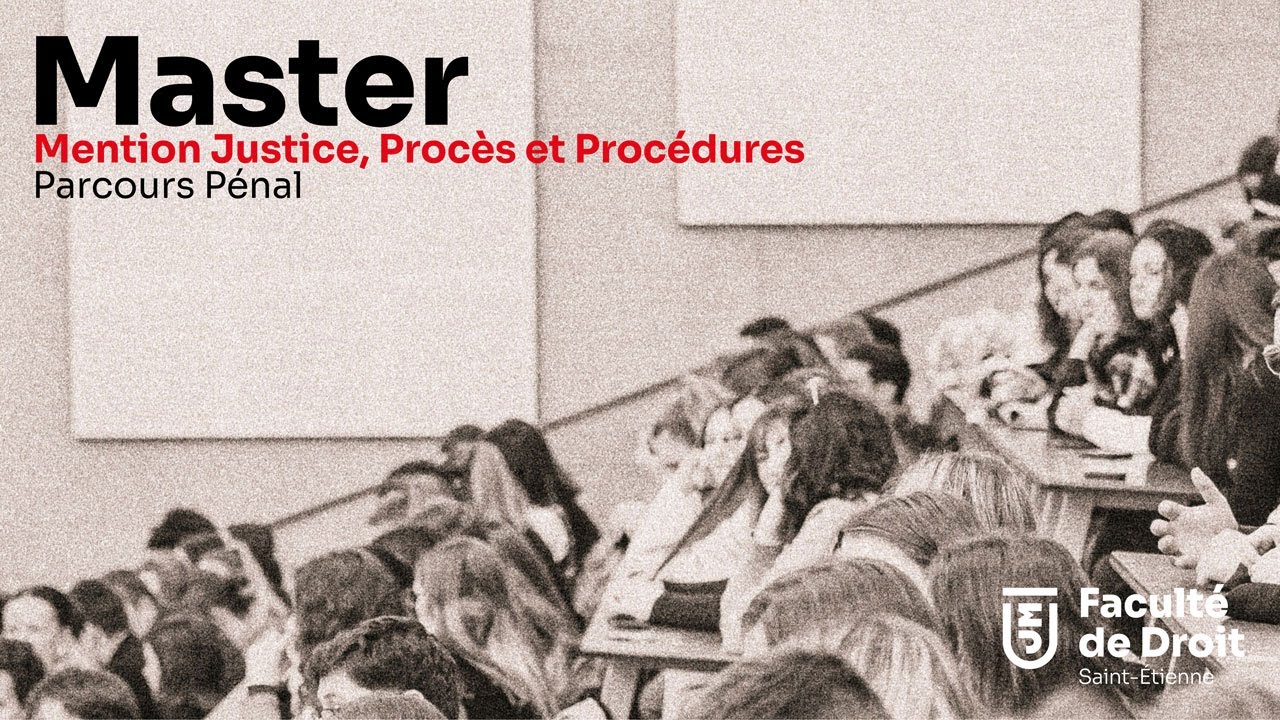 MASTER  Justice proc&egrave;s et proc&eacute;dures  -  Parcours P&eacute;nal