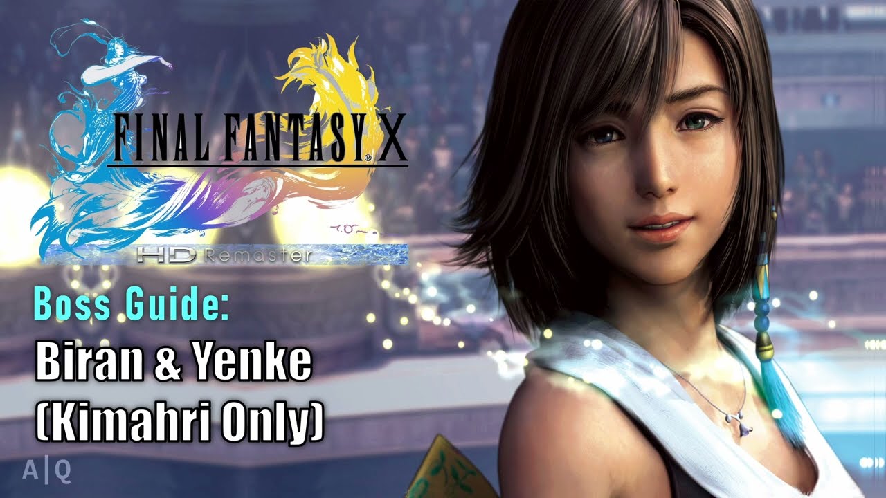 FFX HD Remaster: Boss Guide - Biran and Yenke