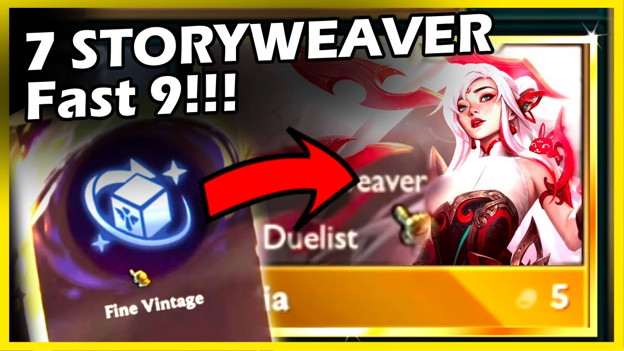 7 STORYWEAVER FAST 9!!! Easy Top 4 with Fine Vintage and Emblem | TFT SET 11 Master Elo