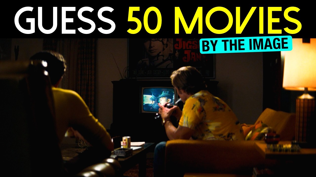 Guess the Movie by the Frame | 50 Random Movies Challenge