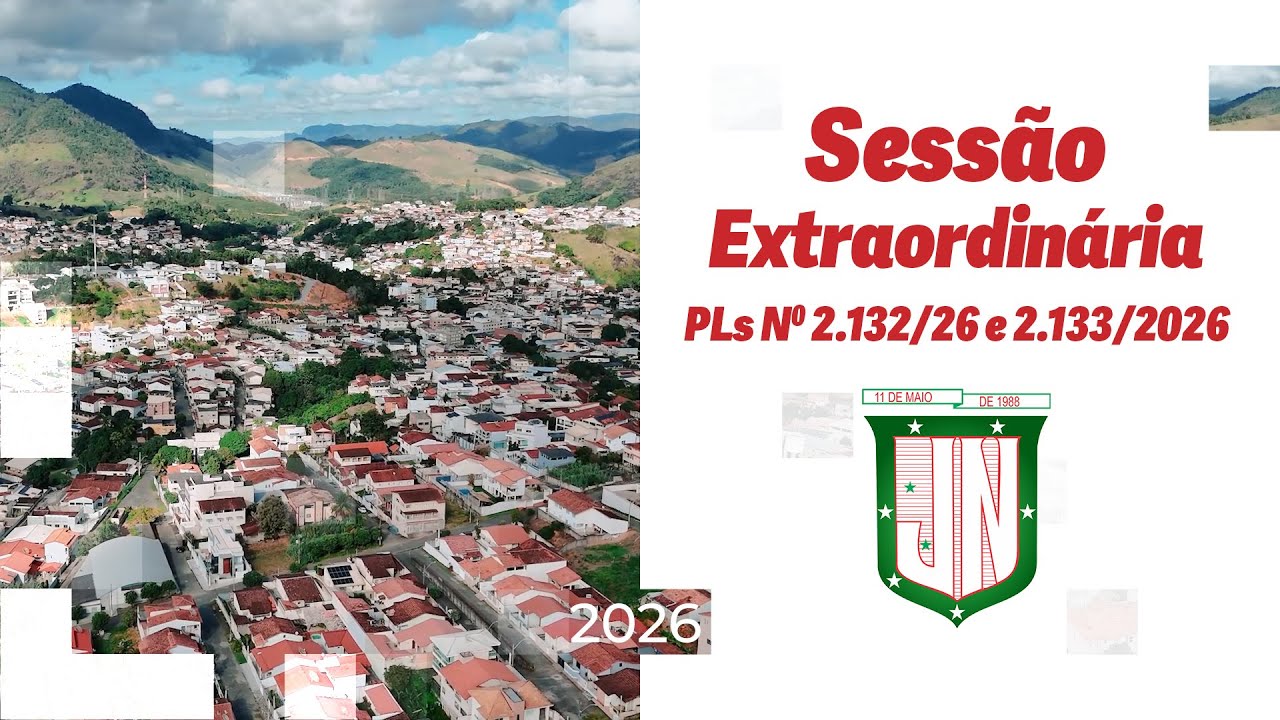 Sessão Extraordinária | 15.01.26 Câmara Municipal de João Neiva / ES (PLs N° 2.132/26 e 2.133/2026)