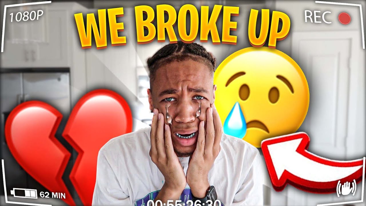 WE BROKE UP...