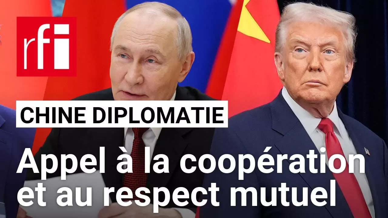 Xi Jinping appelle à la coopération avec Vladimir Poutine et au « respect mutuel » avec Donald Trump