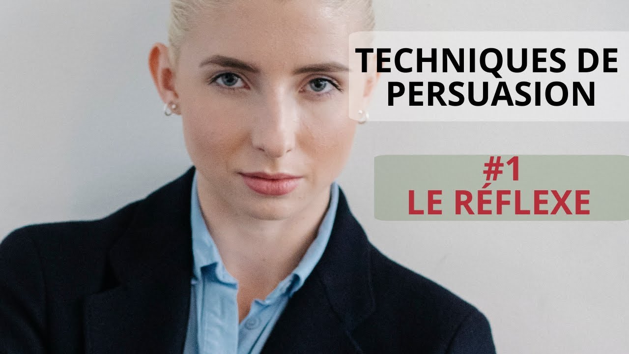 Le secret de la persuasion: le premier réflexe