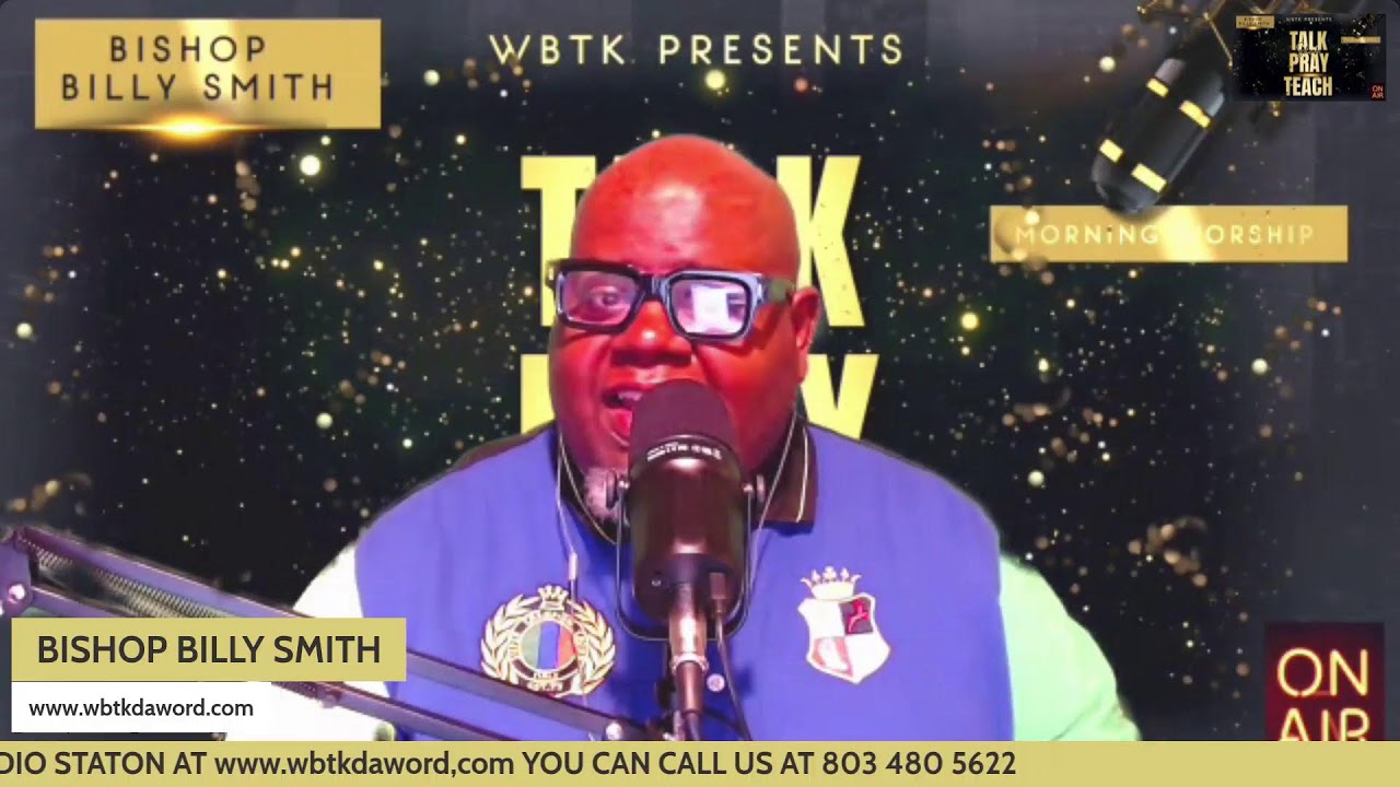 MORNING WORSHIP & WORD with BISHOP BILLY SMITH
