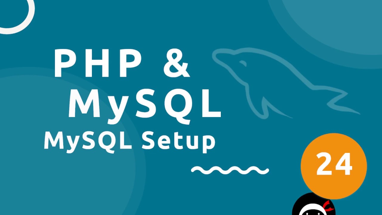 PHP Tutorial (& MySQL) #24 - Setting Up a MySQL Database