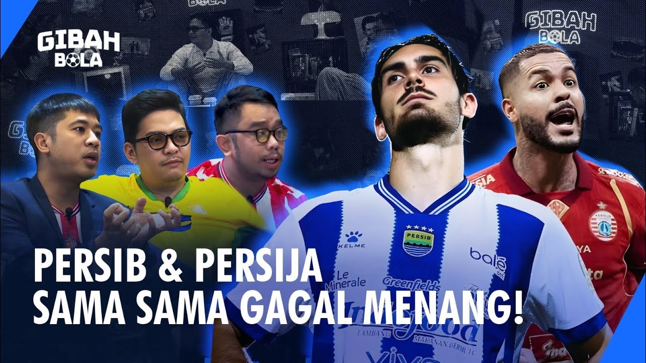 PERSIB GAGAL MENANG DITAHAN BORNEO❗ PERSIJA KOK BISA IMBANG LAWAN ⁉️ | GIBAH BOLA #55