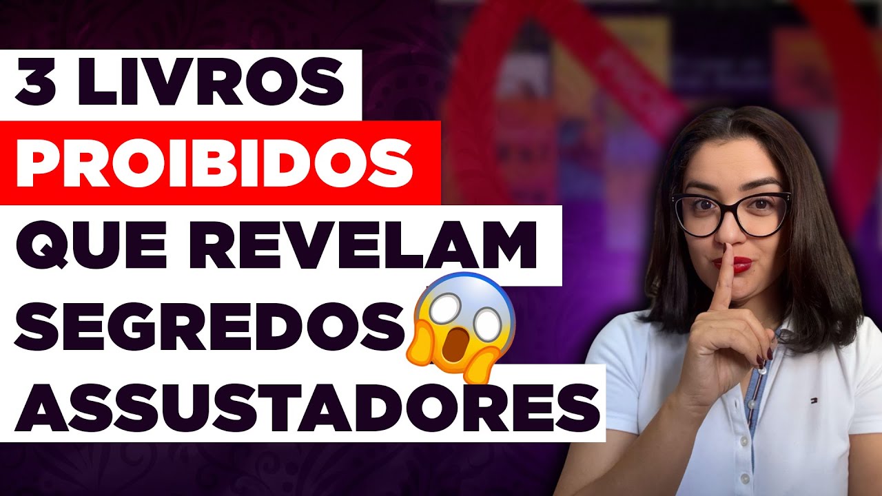 3 Livros Proibidos que revelam segredos assustadores