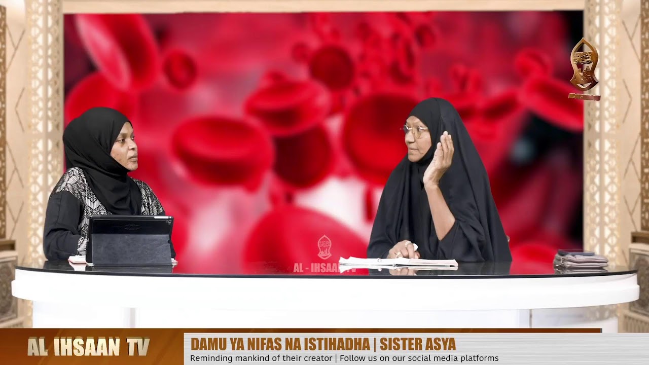 DAMU YA NIFAS NA ISTIHADHA | BUSTANI LA WANAWAKE EP 9 | MARYAM JUMA & SISTER ASYA