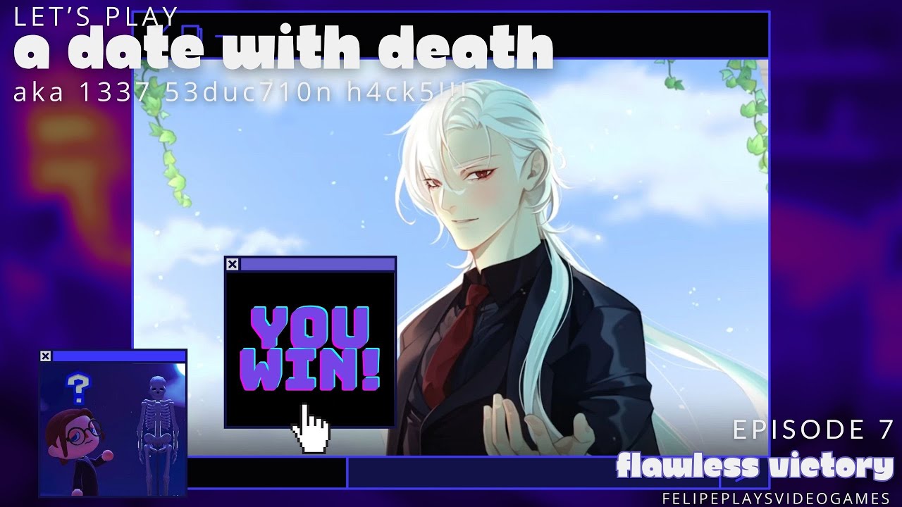 Episode 7 (FINALE): FLAWLESS VICTORY | A Date with Death Playthrough