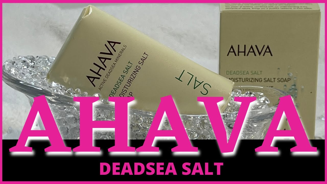 AHAVA BEAUTY DEAD SEA SALT SOAP BAR / BUT IS IT REALLY A FACIAL CLEANSING BAR INSTEAD?