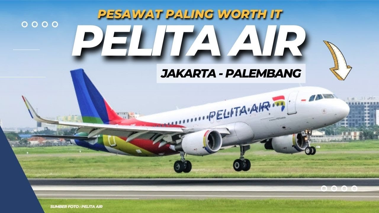 NAIK PELITA AIR JAKARTA KE PALEMBANG - Pesawat Paling Worth It