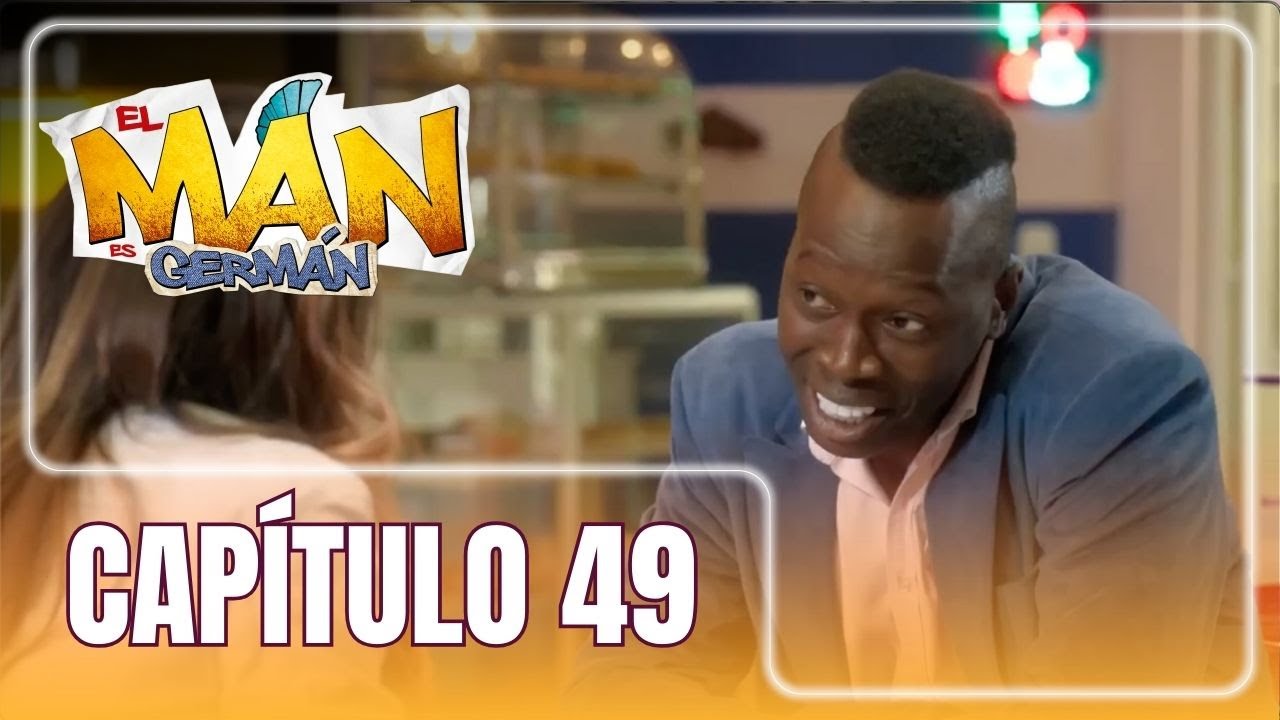 El man es Germán T4 | Capítulo 49 | Bola 8 regresa a ayudar a Patty