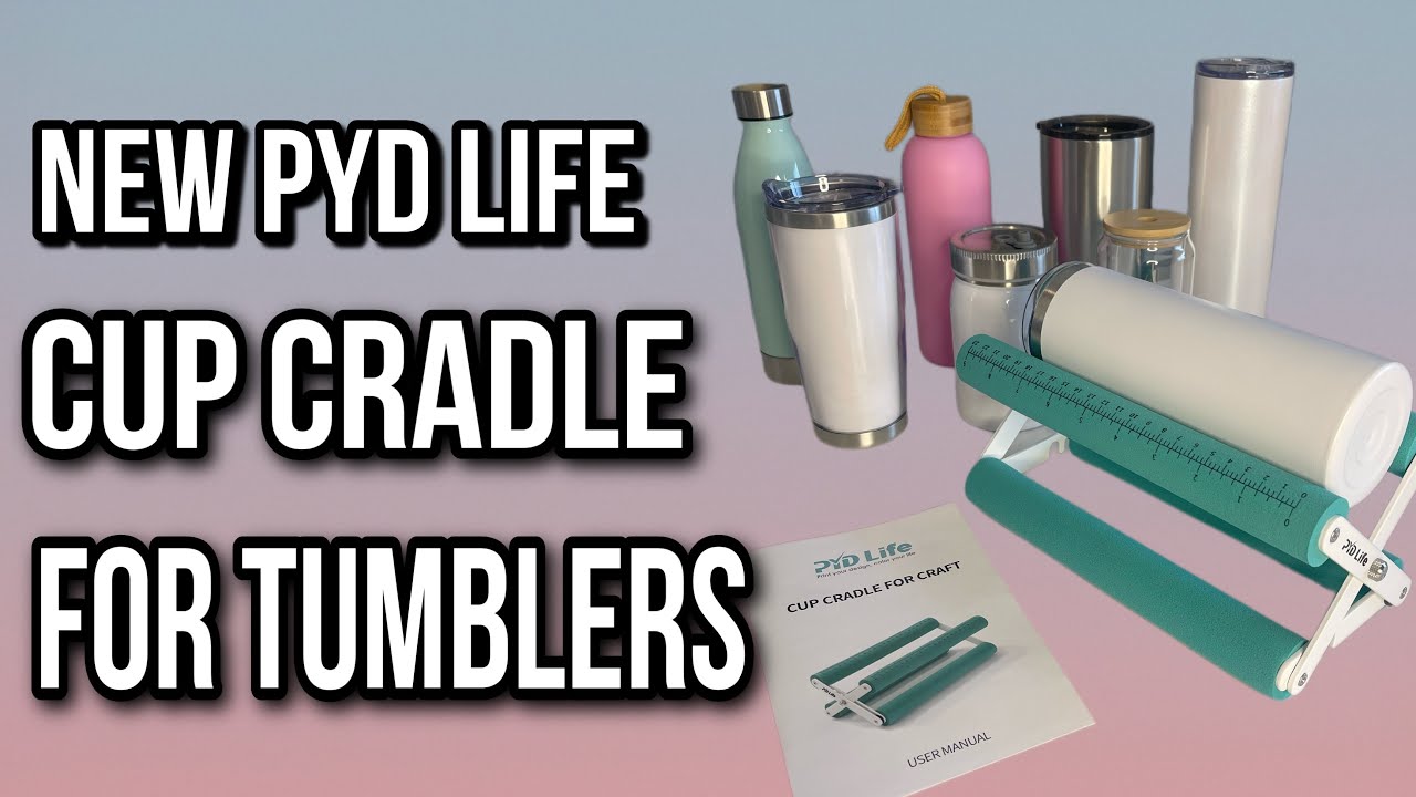 The New PYD Life Cup Cradle for all size tumblers! | Best Invention for your Tumbler Business!