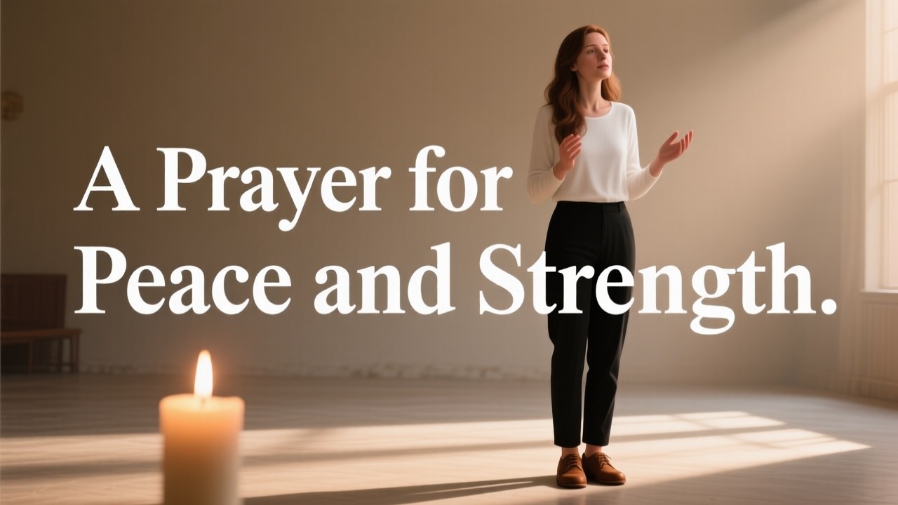 A Prayer for Peace and Strength