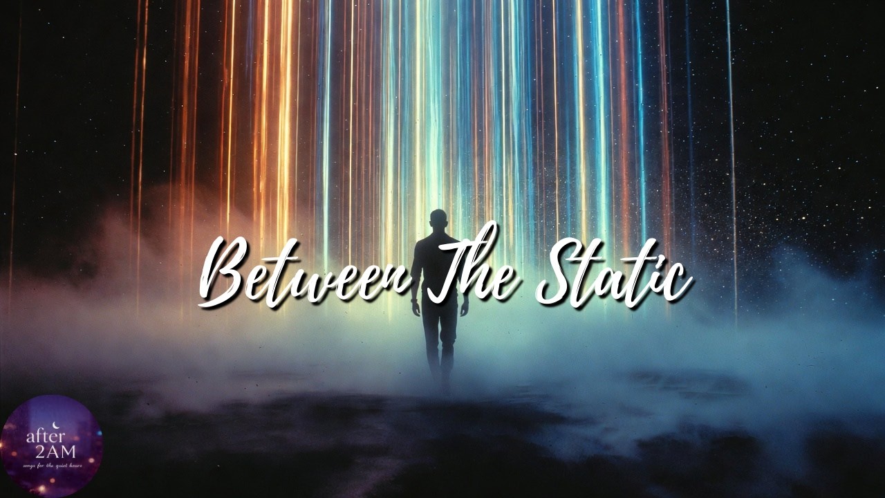 Between the Static - After 2 AM | Sad Indie Song | Atmospheric Indie Rock |Alternative Music 2026