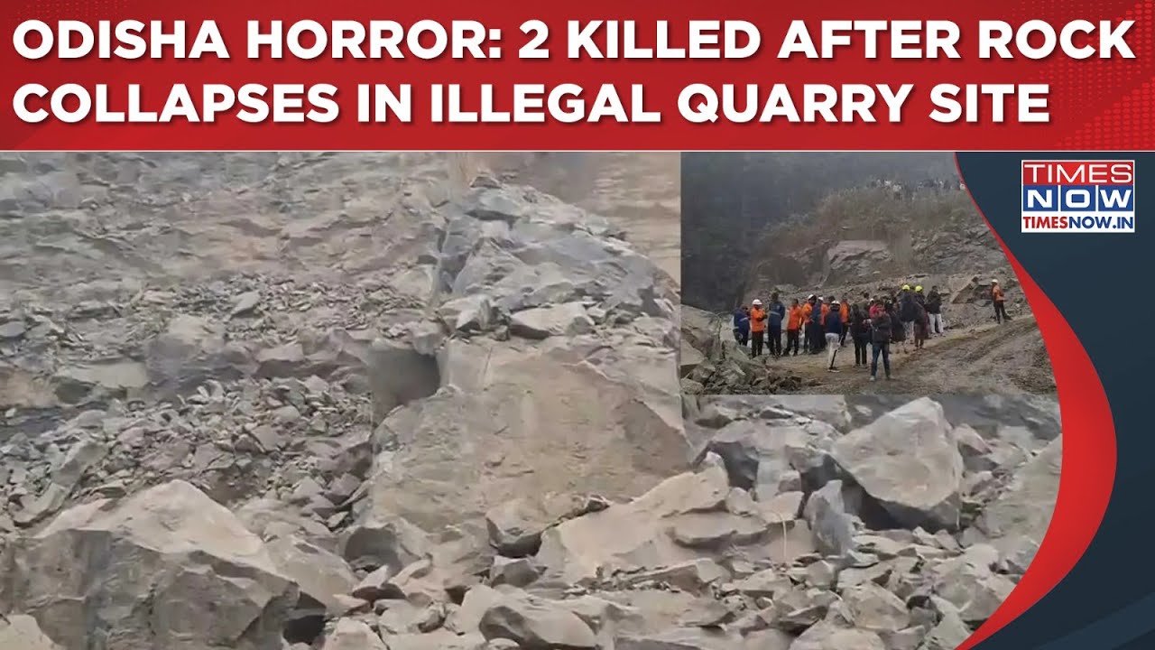 Odisha : 2 Killed After Rock Collapse In Illegal Stone Quarry in Dhenkanal | First Aftermath Visuals