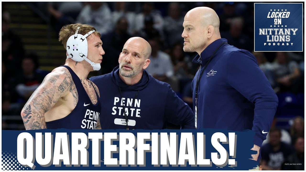 Penn State Wrestling's NCAA Quarterfinal Path... Previewing Each Matchup