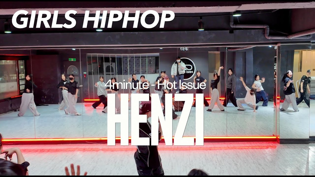 Girls Hiphop 걸스힙합 | PM 7:40 (월) | 4minute - Hot Issue | HENZI Choreography  | 안산마인드댄스 중앙점