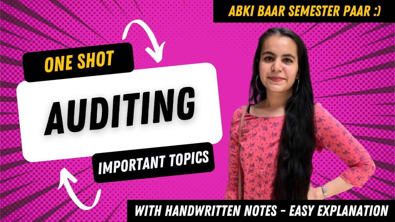 Auditing One Shot Lecture | Full Syllabus in 1 Video | BBA/B.Com 2025 Exam Preparation