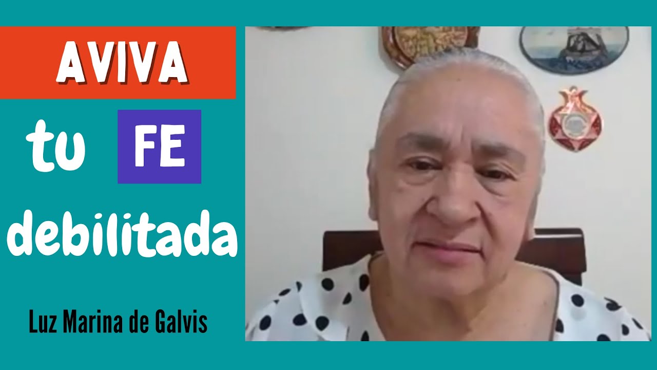 Reaviva tu fe, Luz Marina de Galvis
