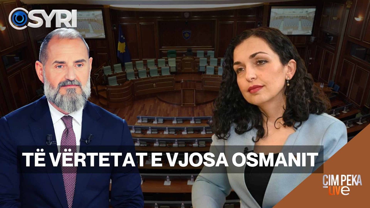 ÇIM PEKA LIVE/ Të vërtetat e Vjosa Osmanit