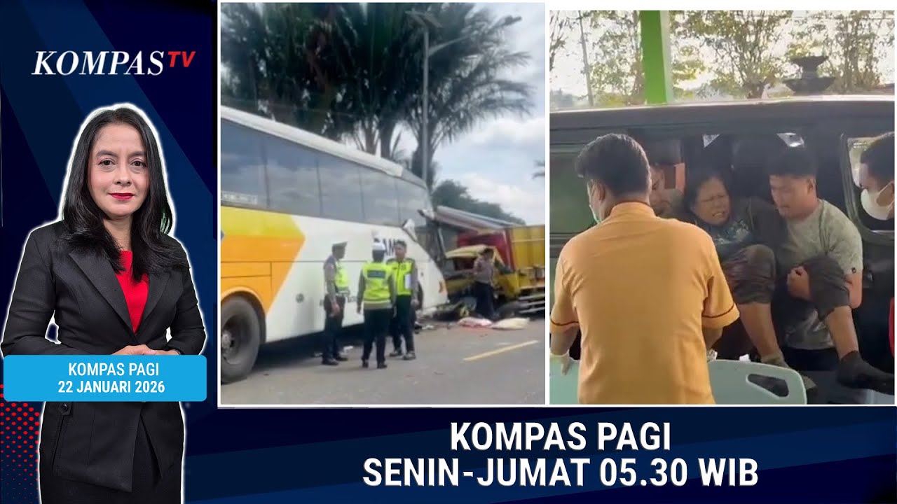 Tabrakan Beruntun 2 Bus & 1 Truk hingga Wanita Diterkam Buaya | KOMPAS PAGI 22 JANUARI 2026