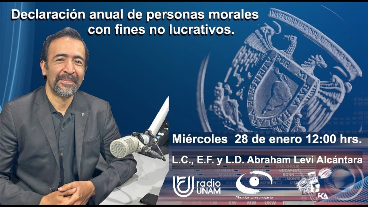 Declaración anual de personas morales con fines lucrativos | 28ENE26 | Consultorio Fiscal Radio