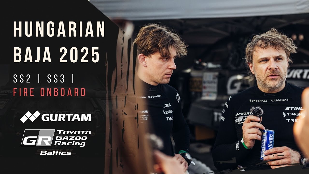 HunGarian Baja 2025 | Fire ONBOARD 🔥|  SS2 |  SS3 | Gurtam TOYOTA GAZOO Racing Baltics |