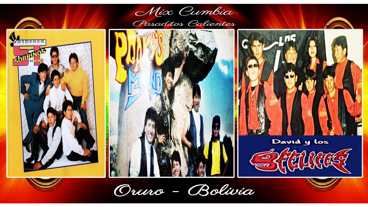 Mix Cumbia Boliviana  Sobrinos del Tío donde estará mi amor - Porkys Band - David y los Felipes