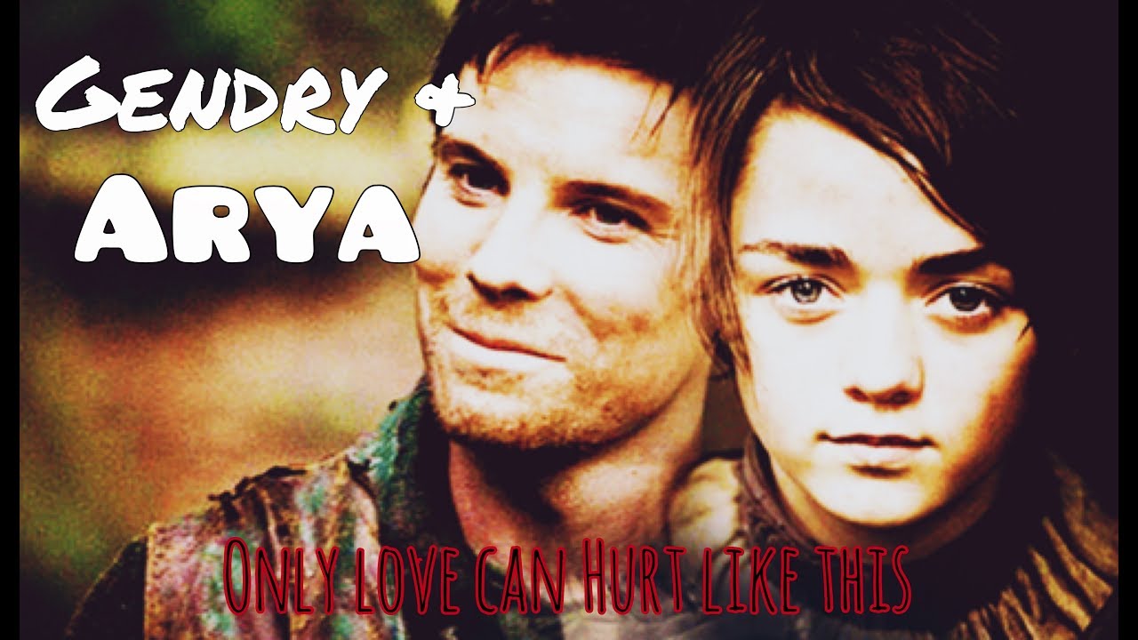 Arya & Gendry - Only Love can hurt like This