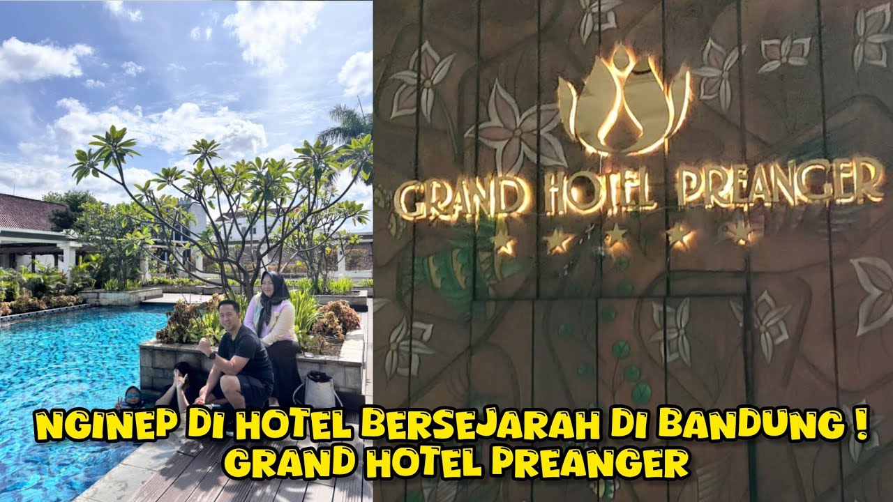 BEGINI RASANYA STAYCATION DI HOTEL LEGENDARIS GRAND HOTEL PREANGER #liburan 
