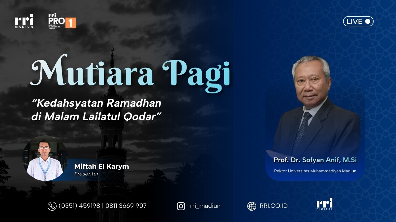 MUTIARA PAGI - KEDAHSYATAN RAMADHAN DI MALAM LAILATUL QODAR