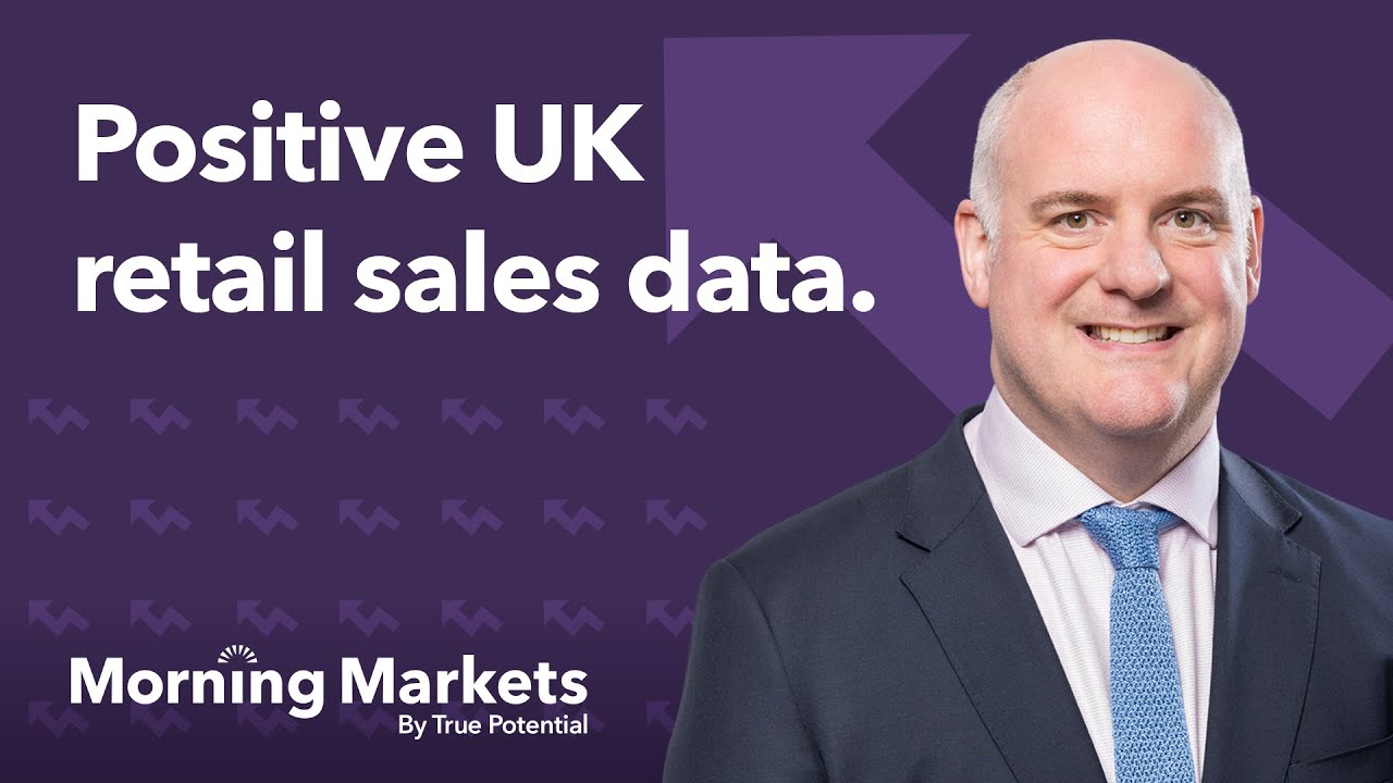 How does the UK retail sales data impact you? | Morning Markets
