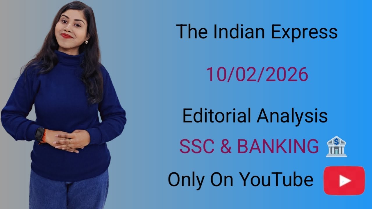 Editorial analysis 10th February ,2026 |  Grammar , Vocab , Reading |