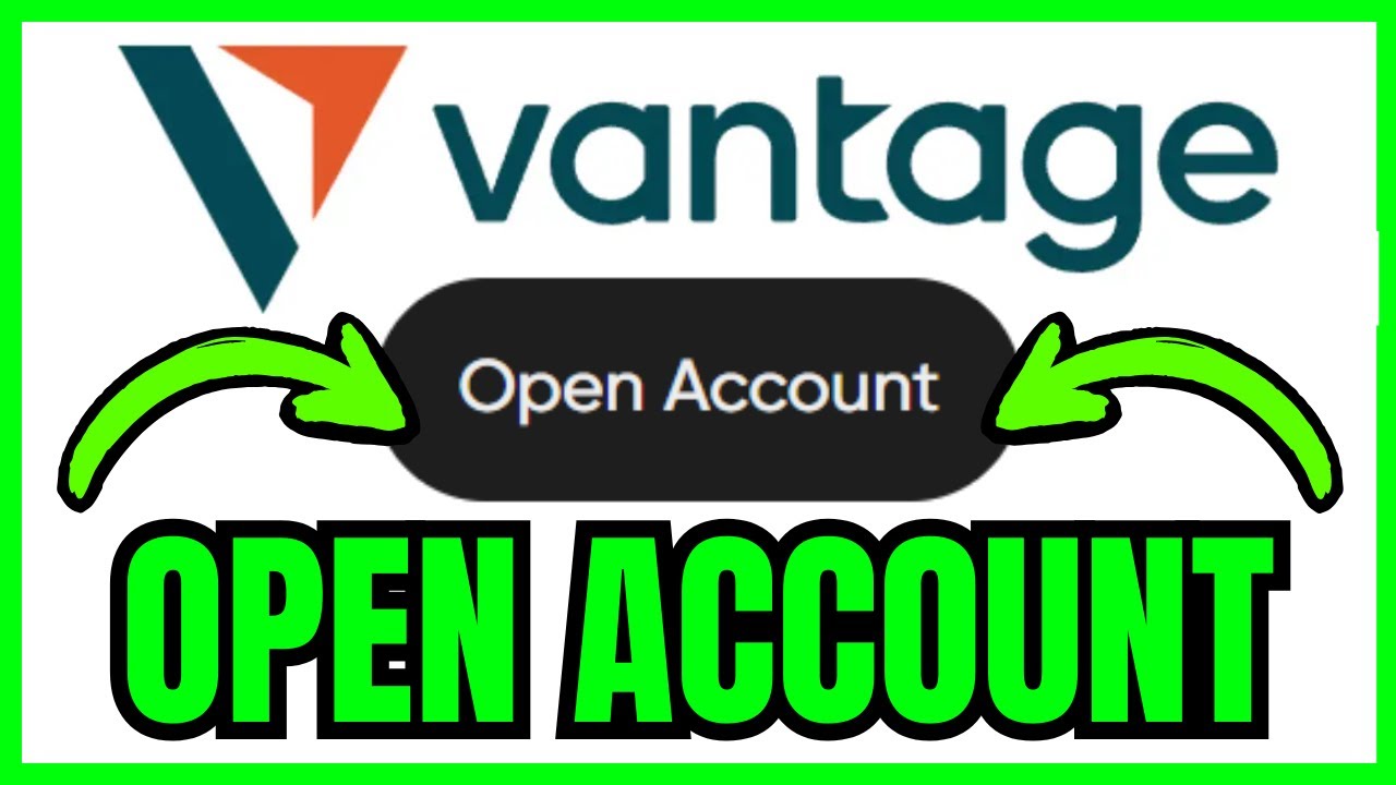 How To OPEN Vantage Account (QUICK & EASY) 2026
