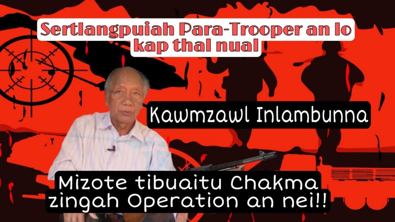 Arrow Brigade-in Kawmzawlah Vai Sipai an phindarh (Lt C.ol C. Zathuama Kawmna - Part 4)