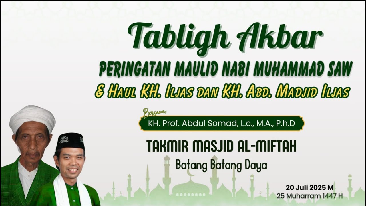 TABLIGH AKBAR || PROF. H. ABDUL SOMAD, LC, M.A, D.E.S.A., PH.D.