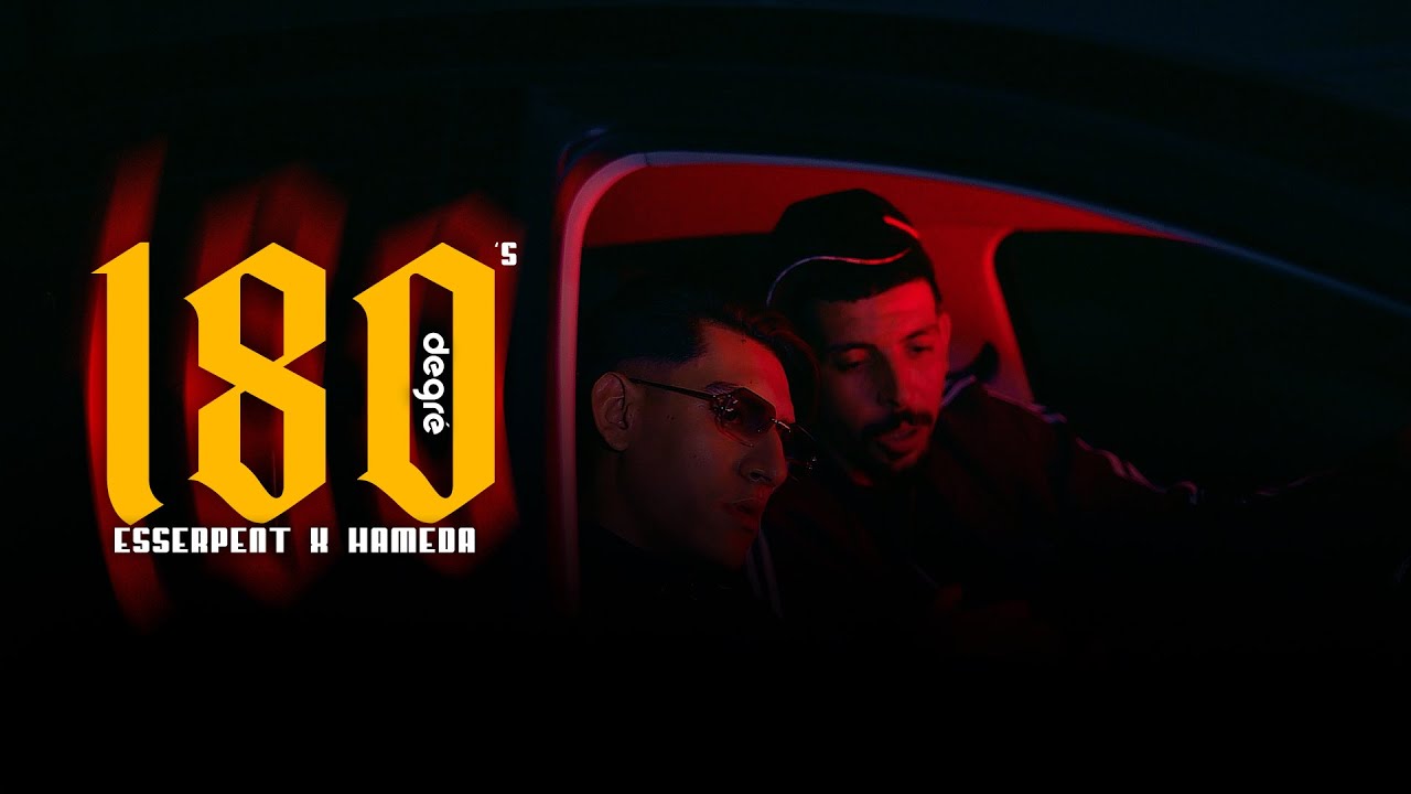 Esserpent x Hameda - 180 Degre ( clip officiel ) @Hamedaartist