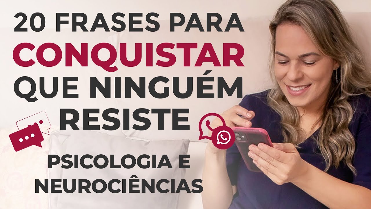 20 FRASES PARA CONQUISTAR QUE NINGUÉM RESISTE. Como conquistar alguém. Marcia Guidini
