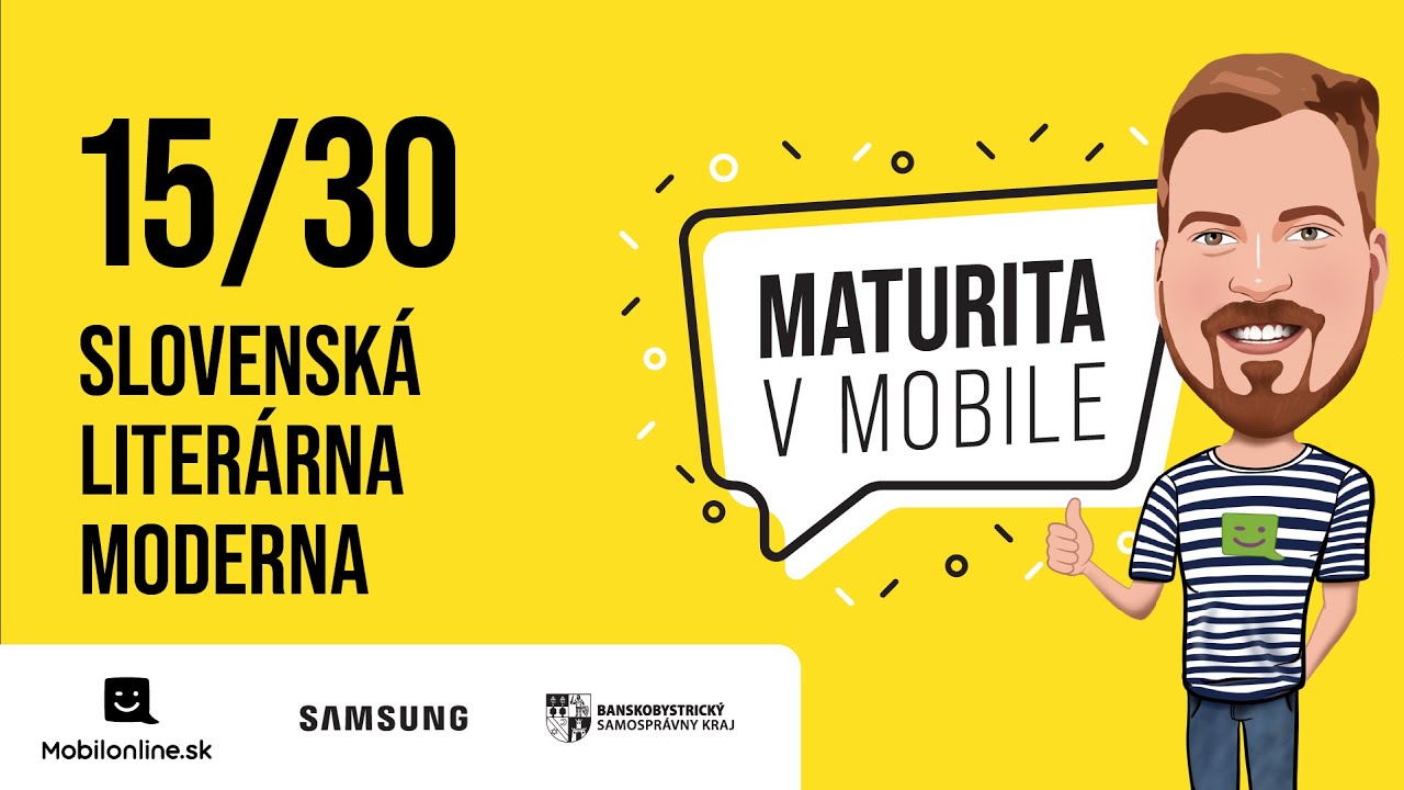 Maturita v Mobile - 15/30 SLOVENSKÁ LITERÁRNA MODERNA