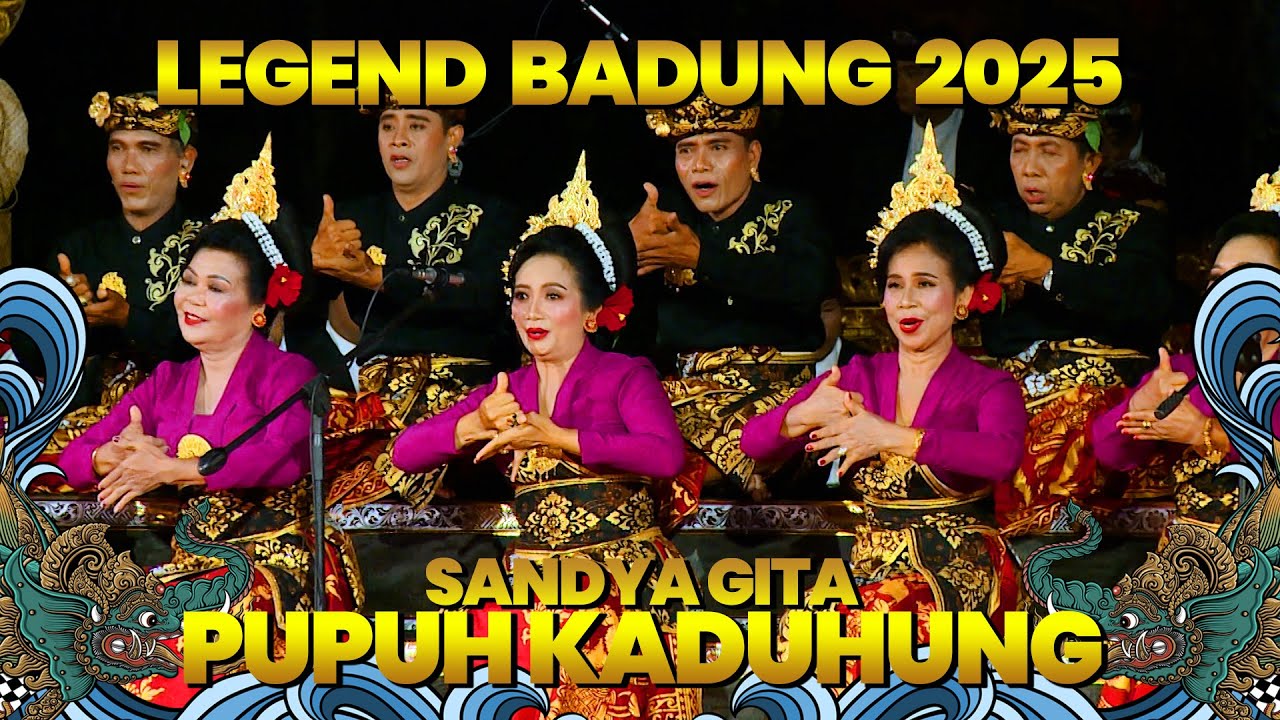 SANDYA GITA PUPUH KADUHUNG | GONG LEGENDARIS BADUNG | PKB XLVII 2025