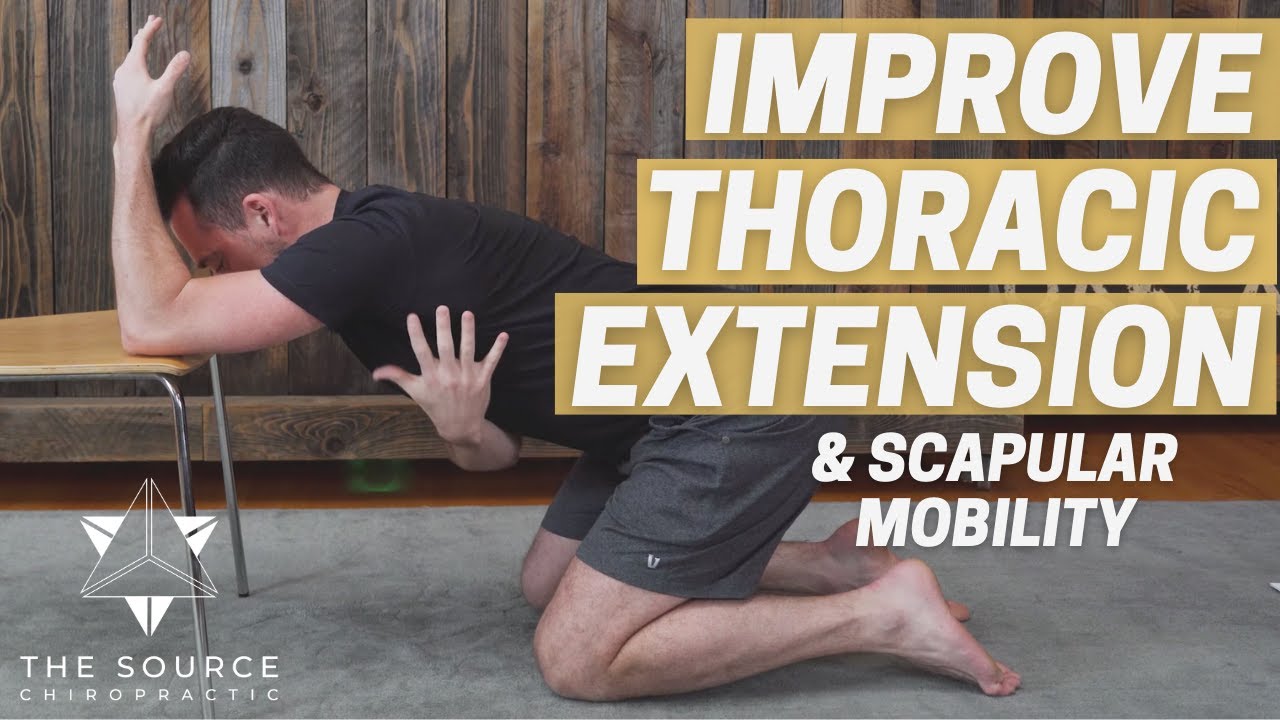 How to Improve Thoracic Spine Extension and Scapular Mobility