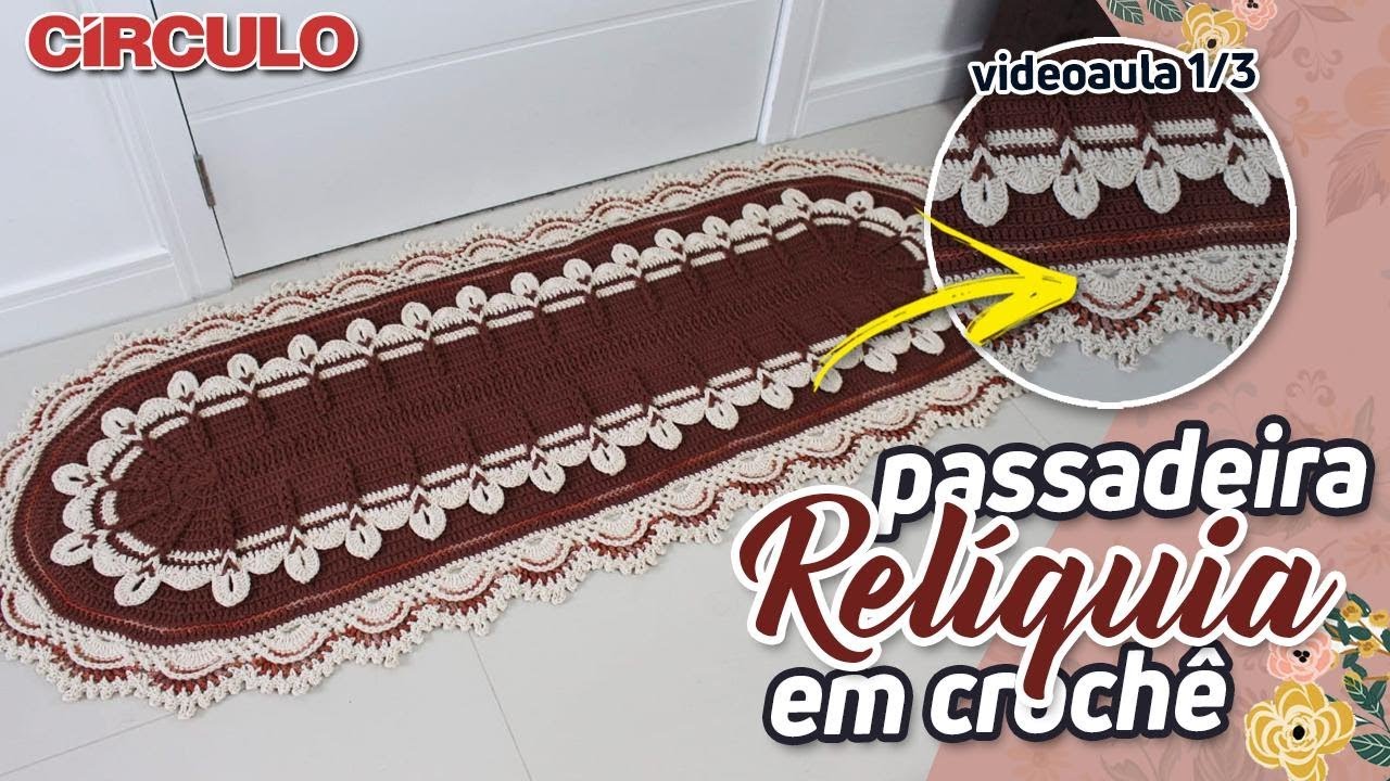 Passadeira Relíquia em Crochê 1/3