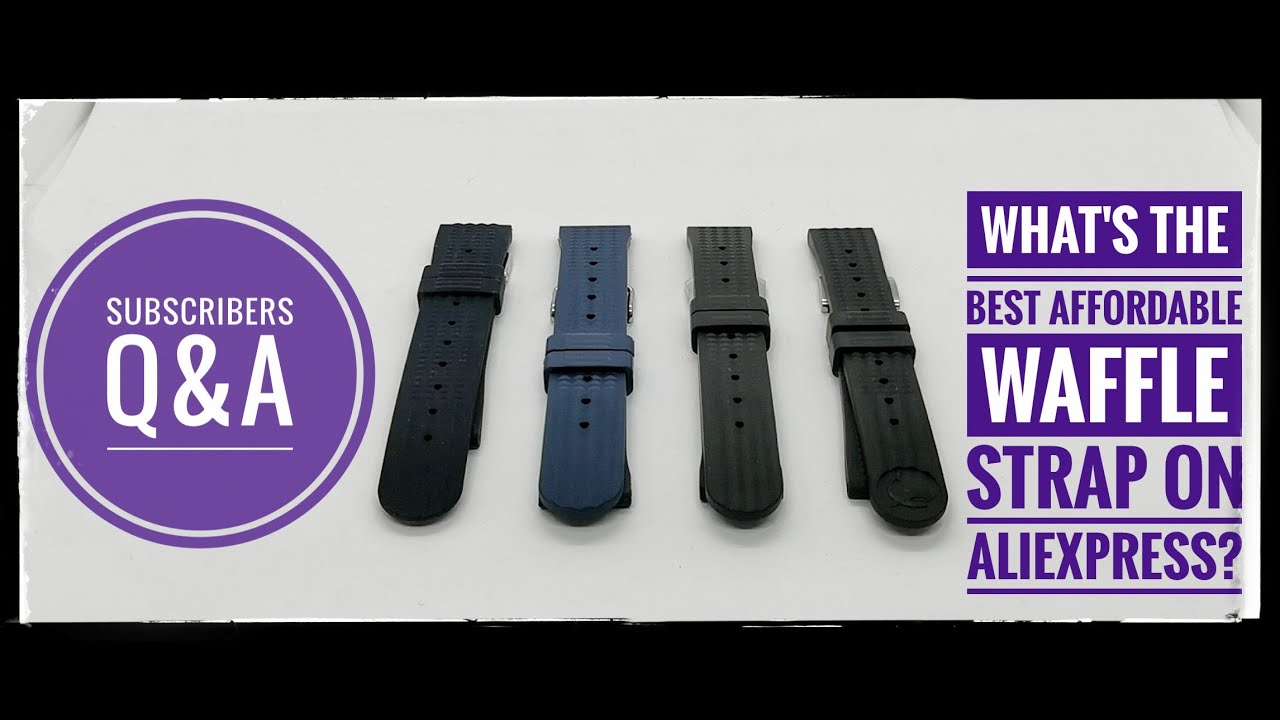 AliExpress watch accessories #12: Which is the best waffle straps?