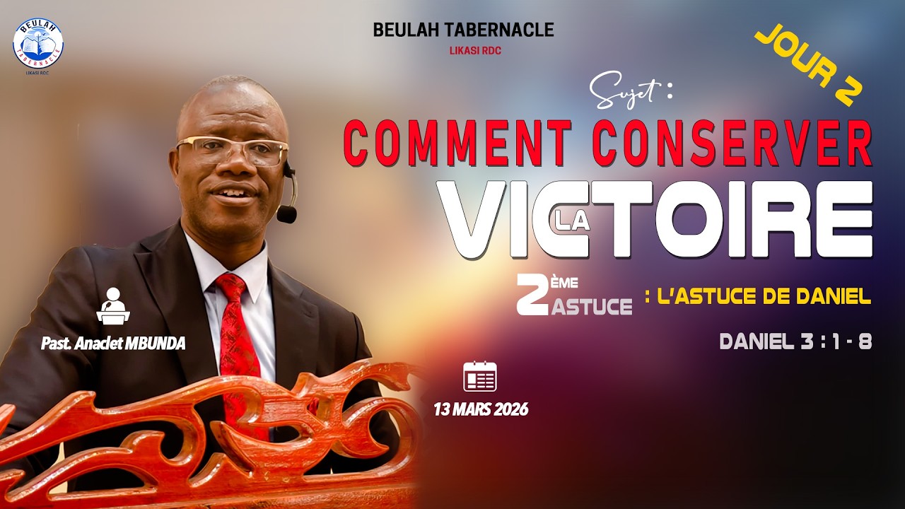 COMMENT CONSERVER LA VICTOIRE VOL 2 // PAST ANACLET MBUNDA //13-03-2026